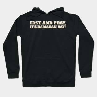 Pray and Fast Hoodie